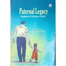 Paternal Legacy Compilation Of Writings On Fathers