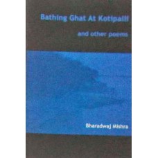Bathing Ghat At Kotipalli And Other Poems