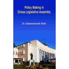 Policy Making In Orissa Ligislative Assembly