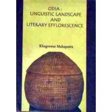 Odia Linguistic Landscape And Literary Efflorescence