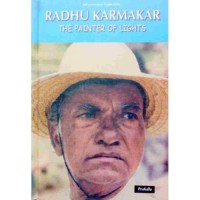 Radhu Karmakar The Painter of Lights