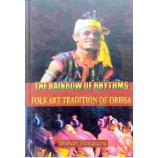 The Rainbow of Rhythems Flok Art Traditions of Orissa