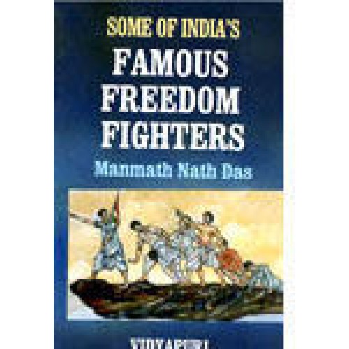 Some Of Indias Famous Freedom Fighters