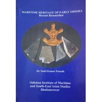 Maritime Heritage Of Early Odisha Recent Researches