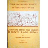 A Critical Study And Edition Of Ddravya Bhasya Bhavah