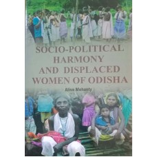 Socio Political Harmony And Displaced Women Of Odisha