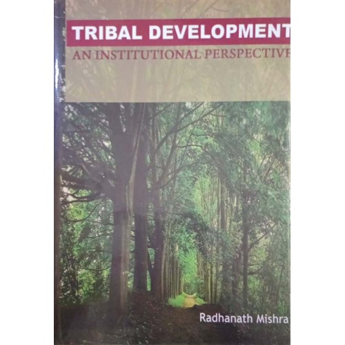 Tribal Development An Institutional Perspective