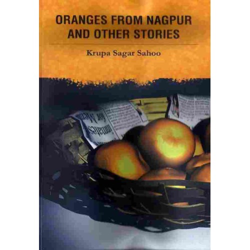 Oranges From Nagpur And Other Stories