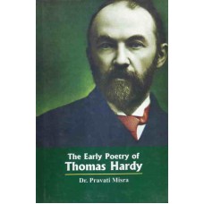 The Early Poetry Of Thomas Hardy