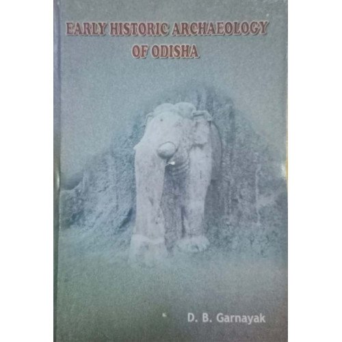 Early Historic Archaeology Of Odisha