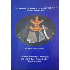 Maritime Heritage Of Early Odisha Recent Researches
