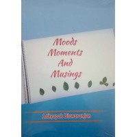 Moods Moments And Musings