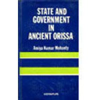 State And Government In Ancient Orissa