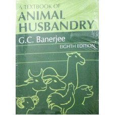 A Textbook of Animal Husbandry, 8ed. By G.C. Banerjee