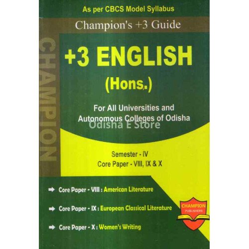 Champion’s +3 English (Hons) Semester-IV, Core Paper-VIII, IX & X