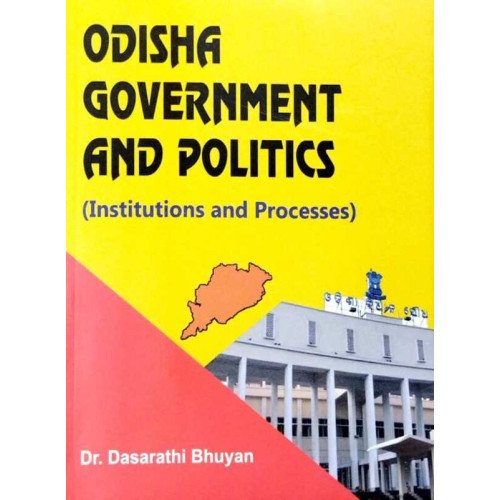 Odisha Government and Politics (Institutions and Process)