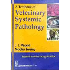 A Textbook of Veterinary Systemic Pathology,2e by J.L.Vegad