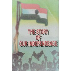 The story of our Independence