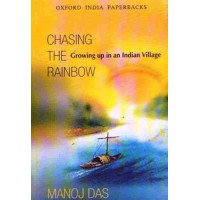 Chasing The Rainbow: Growing Up In An Indian Village Chasing The Rainbow: Growing Up In An Indian Village