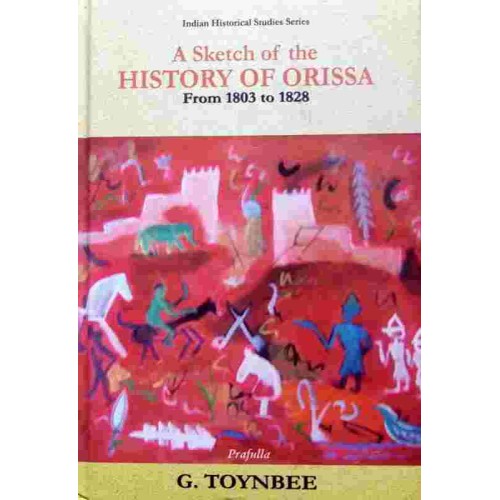 A Sketch Of The History Of Orissa