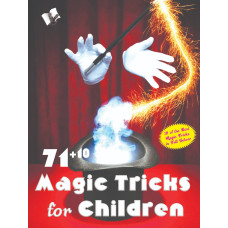 71+10 Magic Tricks For Children