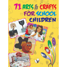 71 Arts & Crafts For School Children 