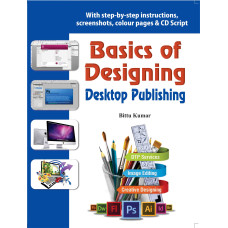 Basics of Designing - Desktop Publishing 