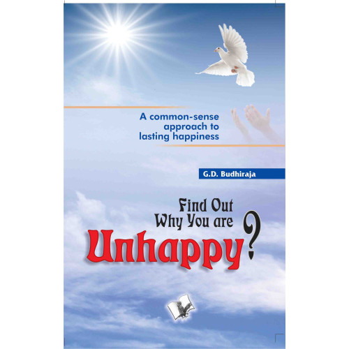 Find Out Why You Are Unhappy