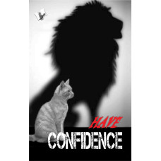 Have Confidence