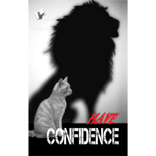Have Confidence