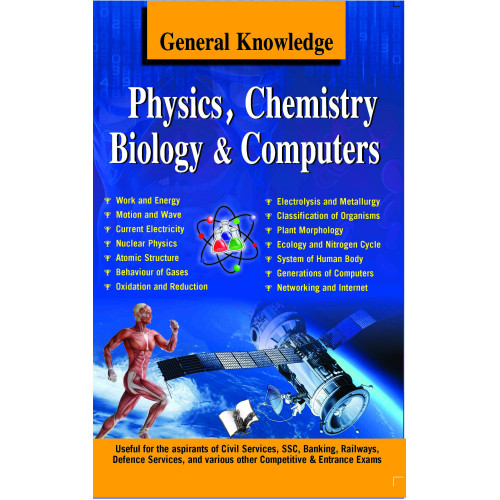 General Knowledge Physics, Chemistry, Biology And Computer