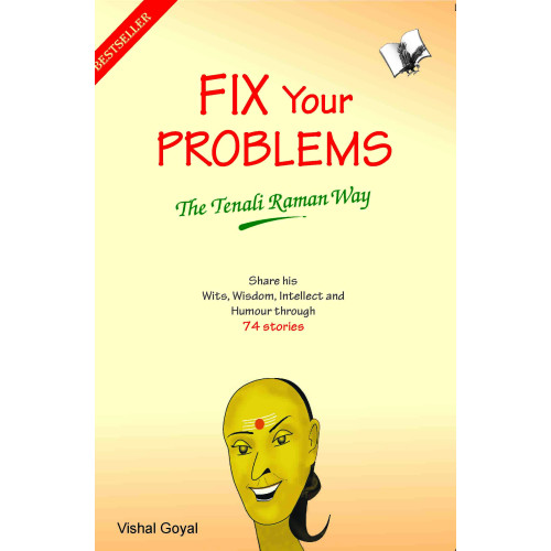 Fix Your Problems - The Tenali Raman Way