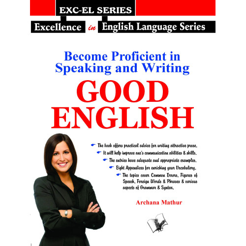 Become Proficient In Speaking And Writing - Good English