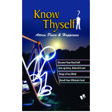 Know Thyself - Attain Peace & Happiness 