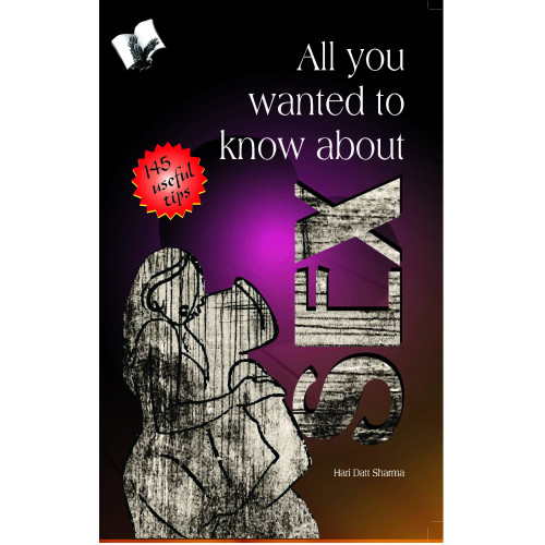 All You Wanted To Know About Sex