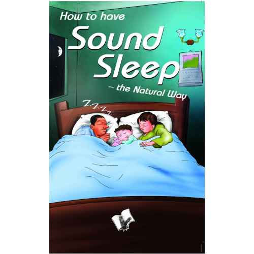 How To Have Sound Sleep - The Natural Way