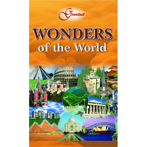 Greatest Wonders Of The World