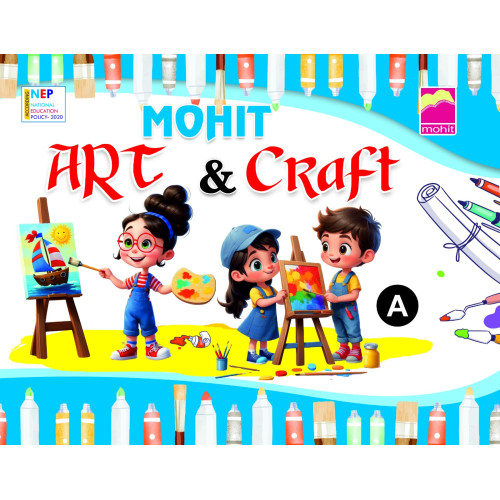 MY ART AND CRAFT- A (NURSERY)
